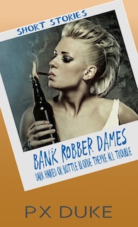 Front cover_Bank Robber Dames