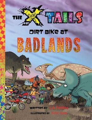 Front cover_The Xtails Dirt Bike At Badlands