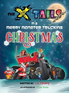 Couverture_The X-tails in a Merry Monster Trucking Christmas