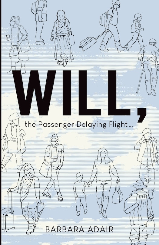 Front cover_Will, the Passenger Delaying Flight...