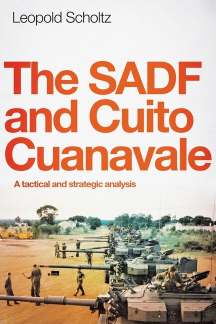 Front cover_The Sadf And Cuito Cuanavale