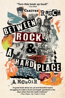Between Rock & A Hard Place: A Memoir