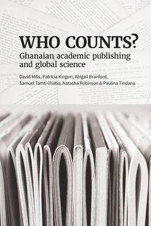 Front cover_Who Counts? Ghanaian Academic Publishing and Global Science