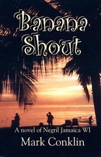 Couverture_Banana Shout: A Novel of Negril Jamaica WI