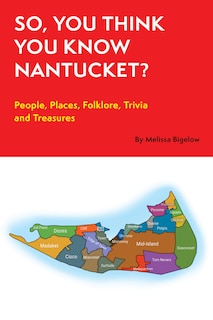 Front cover_So, You Think You Know Nantucket?