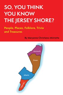 Front cover_So, You Think You Know the Jersey Shore?