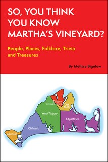 Front cover_So, You Think You Know Martha's Vineyard?