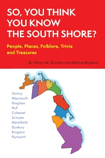Front cover_So, You Think You Know the South Shore?