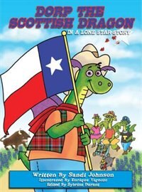 Book 6 - Dorp The Scottish Dragon In A Lone Star Story