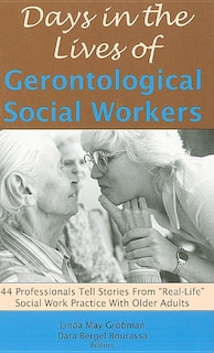 Front cover_Days in the Lives of Gerontological Social Workers