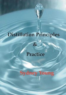 Front cover_Distillation Principles and Practice - Small Laboratory Operations on Through Industrial Chemistry