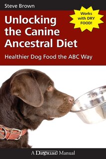 Front cover_Unlocking the Canine Ancestral Diet