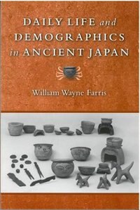 Front cover_Daily Life And Demographics In Ancient Japan