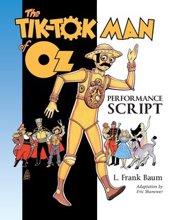 Front cover_The Tik-Tok Man of Oz Performance Script