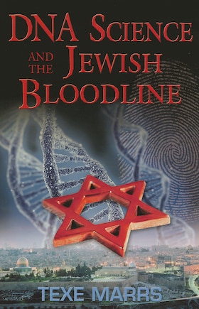 DNA Science and the Jewish Bloodline