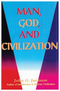 Front cover_Man, God, & Civilization