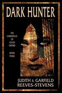 Front cover_Dark Hunter: The Chronicles of Galen Sword, Book 3