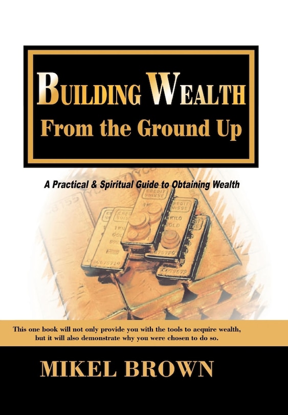 Couverture_Building Wealth from the Ground Up