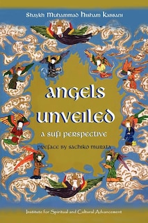 Couverture_Angels Unveiled, A Sufi Perspective