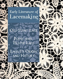 Front cover_Early Literature of Lacemaking