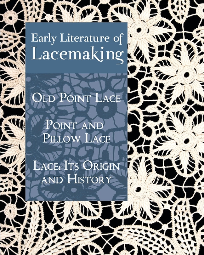 Front cover_Early Literature of Lacemaking