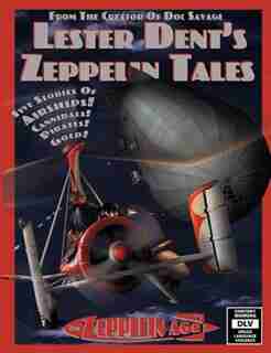 Lester Dent's Zeppelin Tales by Lester Dent