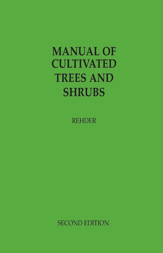 Couverture_Manual Of Cultivated Trees And Shrubs Hardy In North America