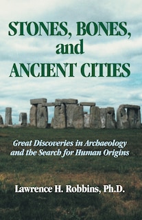Front cover_Stones, Bones, and Ancient Cities