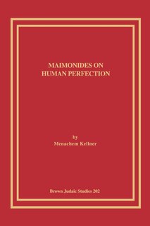 Front cover_Maimonides on Human Perfection