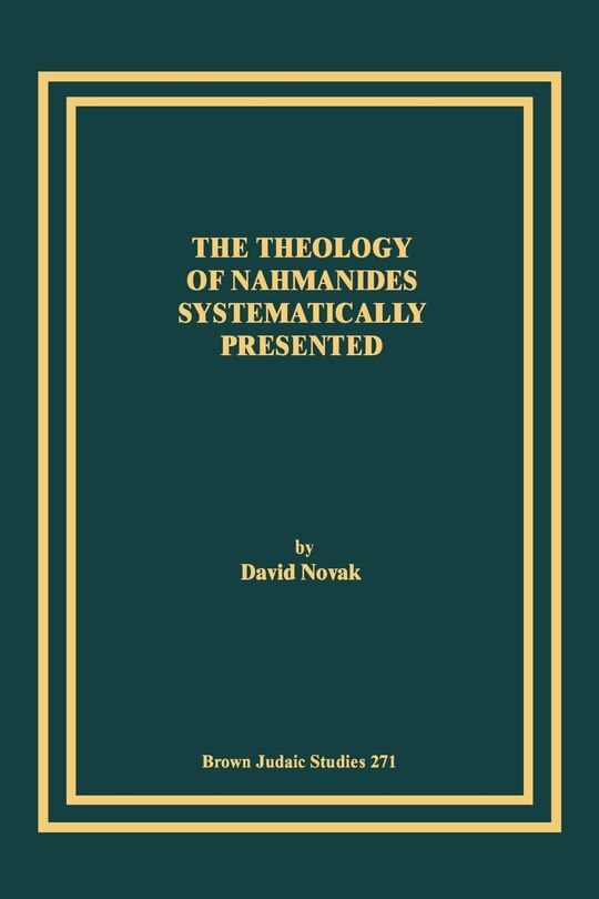 Front cover_The Theology of Nahmanides Systematically Presented