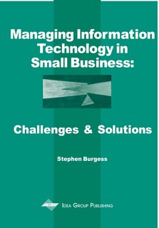 Front cover_Managing Information Technology In Small Business: Challenges And Solutions