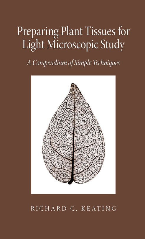 Couverture_Preparing Plant Tissue For Light Microscopic Study
