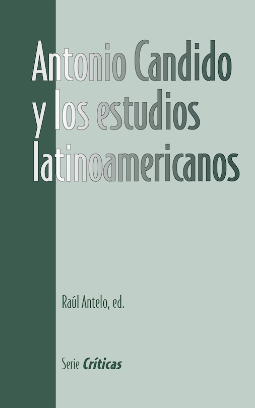 Couverture_Antonio Candido y los estudios latinoamericanos