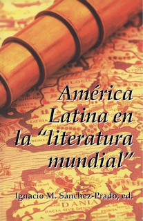 Front cover_Amrica Latina en la “literatura mundial”
