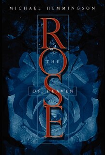 Front cover_The Rose of Heaven