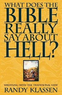 Couverture_What Does The Bible Really Say About Hell?
