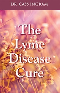 Front cover_The Lyme Disease Cure