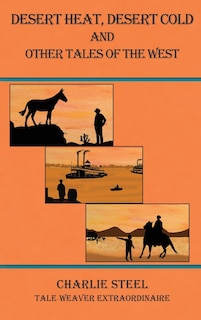 Couverture_Desert Heat, Desert Cold and Other Tales of the West