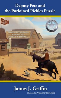 Front cover_Deputy Pete And The Purloined Pickles Puzzle