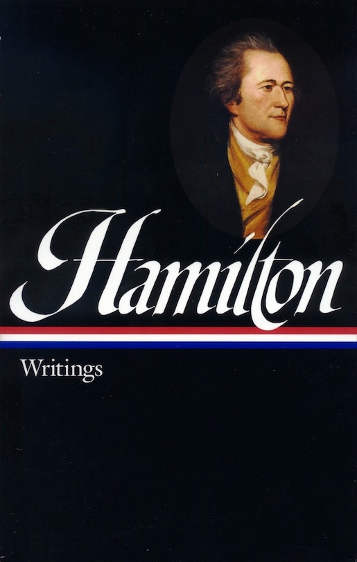 Front cover_Alexander Hamilton: Writings (loa #129)