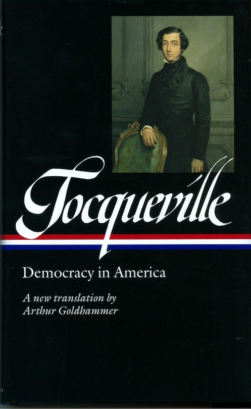 Front cover_Alexis De Tocqueville: Democracy In America (loa #147)
