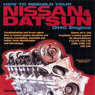 Couverture_How To Rebuild Your Nissan & Datsun Ohc Engine