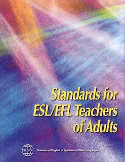 Couverture_Standards For Esl/efl Teachers Of Adults