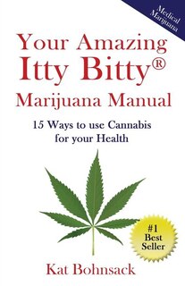 Front cover_Your Amazing Itty Bitty Marijuana Manual
