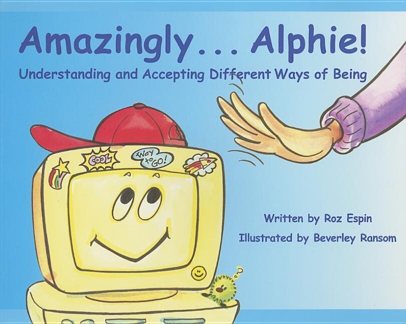 Couverture_Amazingly... Alphie!: Understanding And Accepting Different Ways Of Being