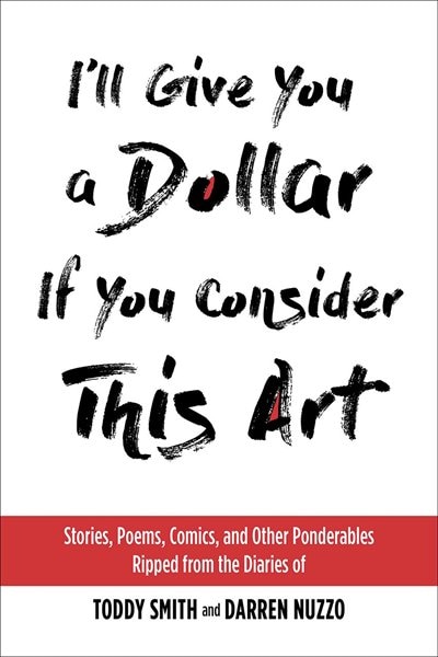 Front cover_I'll Give You a Dollar If You Consider This Art