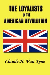 Front cover_The Loyalists in the American Revolution