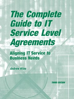 Front cover_The Complete Guide To I.t. Service Level Agreements