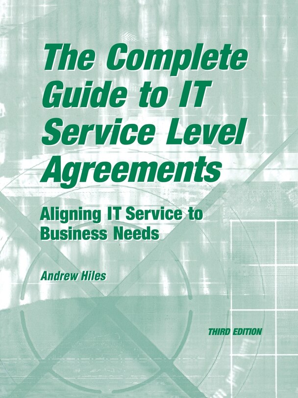 Front cover_The Complete Guide To I.t. Service Level Agreements