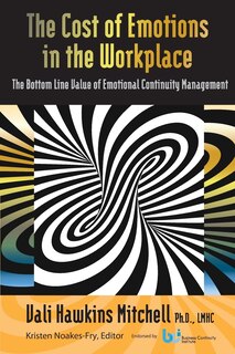 Front cover_The Cost Of Emotions In The Workplace